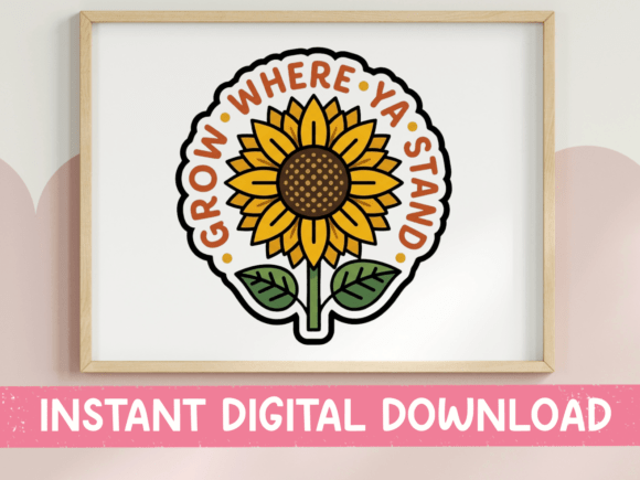 Grow Where Ya Stand: A Sunflower Sticker for Positive Design