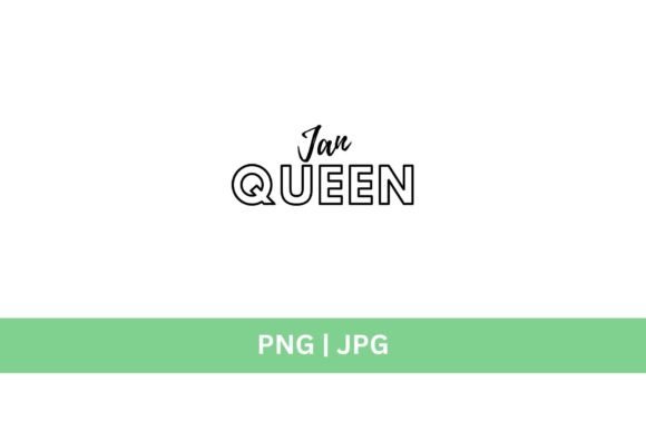 Jan Queen Graphic: Instant Download for Bold Designs