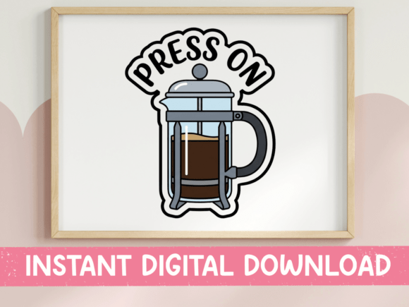 Press On: A Motivational Coffee Sticker for Designers